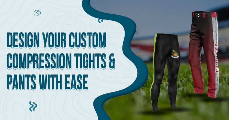 Design Your Custom Compression Tights & Pants with Ease